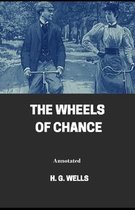 The Wheels of Chance Annotated