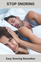 Stop Snoring: Easy Snoring Remedies