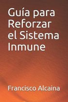 Guia para Reforzar el Sistema Inmune