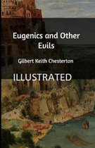 Eugenics and Other Evils Illustrated