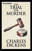 The Trial for Murder Annotated