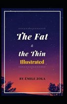 The Fat and the Thin Illustrated