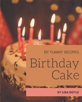 101 Yummy Birthday Cake Recipes