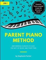 Parent Piano Method - Level 1
