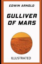 Gulliver of Mars Illustrated