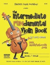 The Intermediate FUNdamental Violin Book