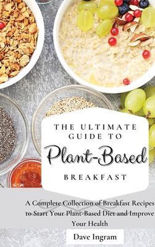 The Ultimate Guide to Plant-Based Breakfast - cover