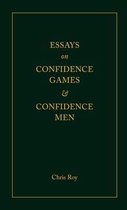 Essays on Confidence Games and Confidence Men