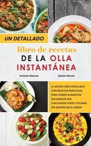 Un Detallado Libro de Recetas para la Olla Instantanea