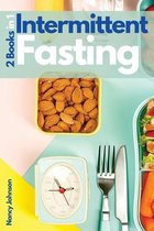 Intermittent Fasting - 2 Books in 1