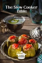 The Slow Cooker Bible