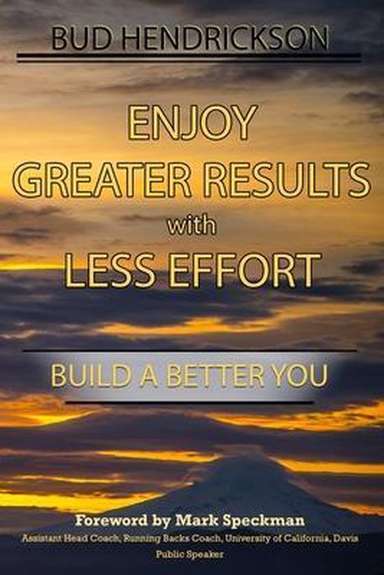Enjoy Greater Results with Less Effort - cover