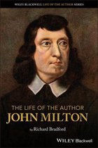 The Life of the Author - John Milton