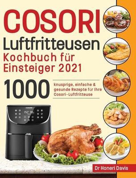 Cosori Air Fryer Cookbook for Beginners 2021 - cover