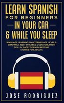 Learn Spanish For Beginners In Your Car & While You Sleep