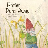 Porter Runs Away