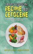 Guide Definitif Du Regime Cetogene 2021