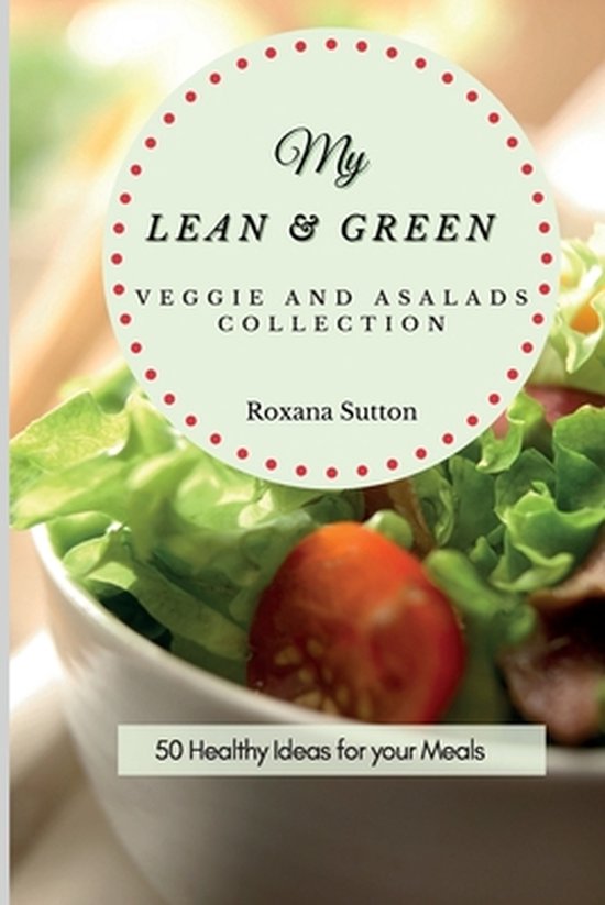 My Lean and Green Veggie and Salad Collection - cover