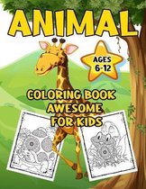 Animal Coloring Book Awesome For Kids 6-12