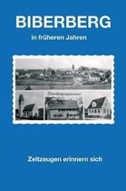 Biberberg in fruheren Jahren