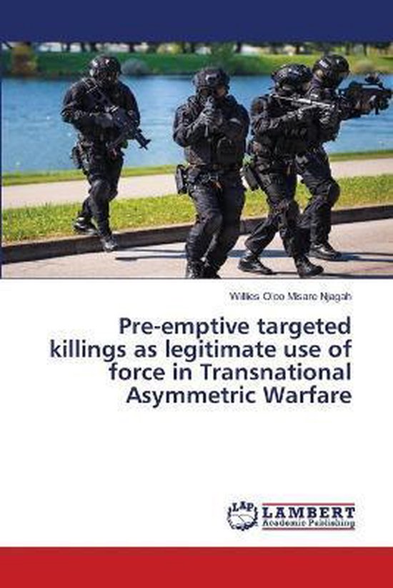 Pre-emptive targeted killings as legitimate use of force in  ... - cover