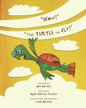 Wow!  That Turtle Can Fly!