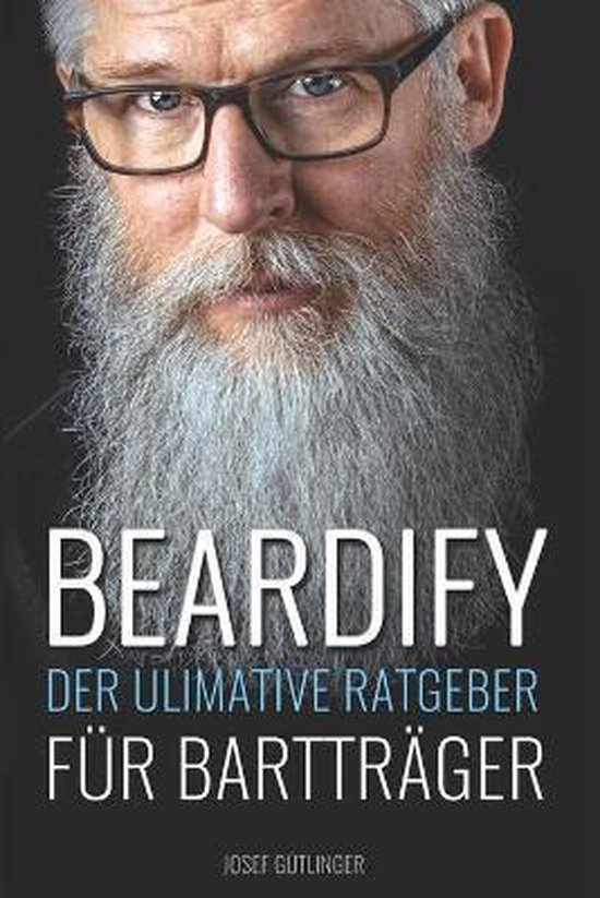 Beardify - Der ultimative Ratgeber für Bartträger - cover