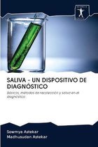Saliva - Un Dispositivo de Diagnóstico