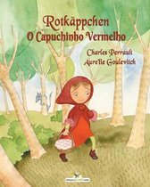 Rotkappchen - O Capuchinho Vermelho