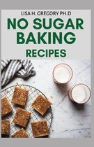 No Sugar Baking Recipes