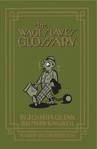 The Wage Slave's Glossary