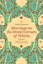 Marriage on the Street Corners of Tehran