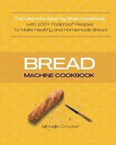 Bread Machine Cookbook