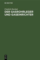 Der Gasrohrleger Und Gaseinrichter