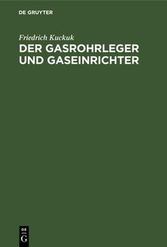 Der Gasrohrleger Und Gaseinrichter