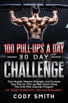100 Pull-Ups a Day 30 Day Challenge