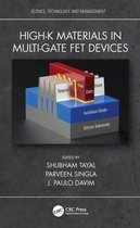 Science, Technology, and Management- High-k Materials in Multi-Gate FET Devices