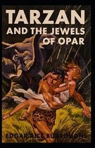 Tarzan and the Jewels of Opar Illustrated