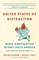 United States of Distraction Media Manipulation in PostTruth America And What We Can Do About It City Lights Open Media