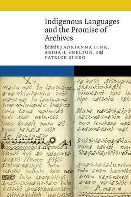 New Visions in Native American and Indigenous Studies- Indigenous Languages and the Promise of Archives