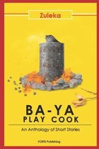 Ba-Ya Play Cook