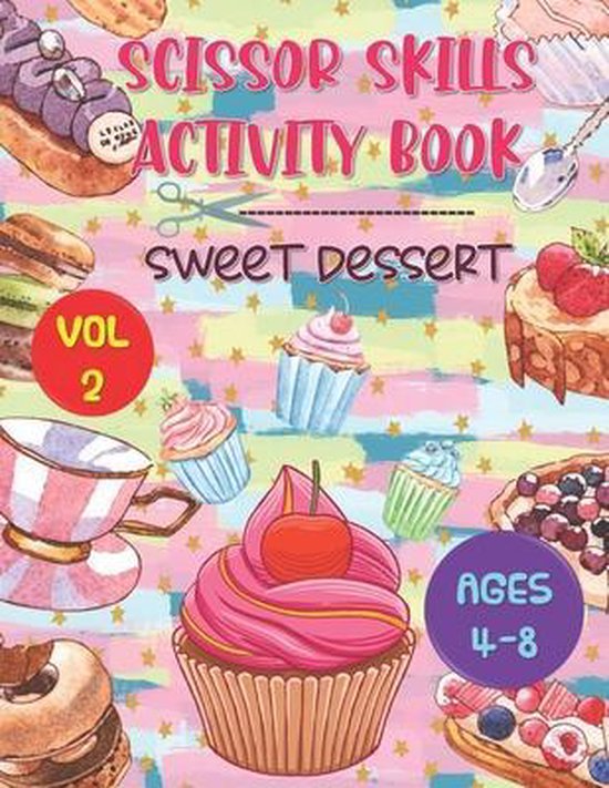 Scissor Skills Activity Book Sweet Dessert - cover