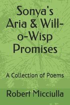 Sonya's Aria & Will-o-Wisp Promises