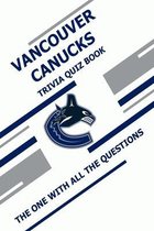 Vancouver Canucks Trivia Quiz Book