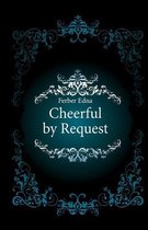 Cheerful-By Request Illustrated