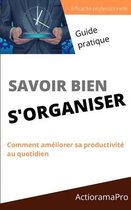 Savoir Bien s'Organiser