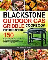 Blackstone Outdoor Gas Griddle Cookbook for Beginners