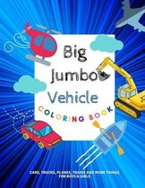 Big Jumbo Vehicle Coloring Book