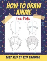 How to Draw Anime for Kids