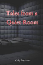 Tales from a Quiet Room